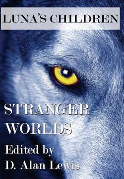 portada Luna's Children: Stranger Worlds (en Inglés)