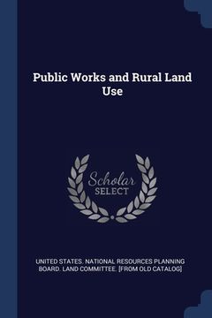 portada Public Works and Rural Land Use (en Inglés)