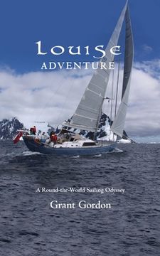 portada Louise Adventure: A Round-the-World Sailing Odyssey (in English)