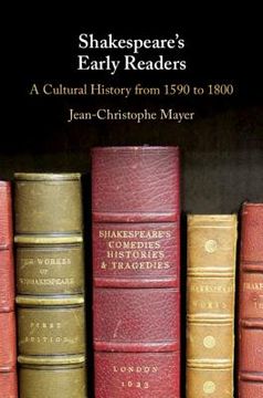portada Shakespeare's Early Readers: A Cultural History From 1590 to 1800 (en Inglés)