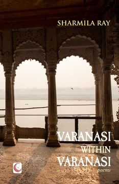 portada Varanasi within Varanasi: poems (in English)