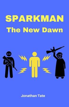 portada Sparkman: The New Dawn (en Inglés)