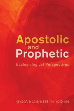 portada apostolic and prophetic: ecclesiological perspectives