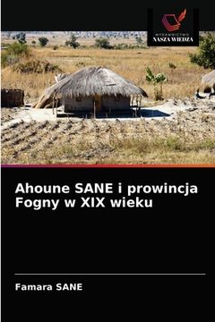 portada Ahoune SANE i prowincja Fogny w XIX wieku (in Polaco)
