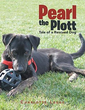 portada Pearl the Plott: Tale of a Rescued dog (in English)