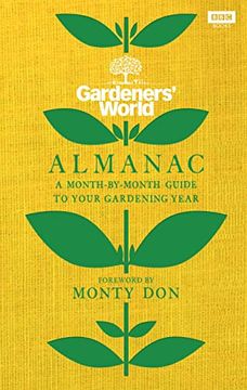 portada The Gardeners’ World Almanac: A Month-By-Month Guide to Your Gardening Year (en Inglés)