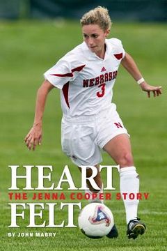 portada Heart Felt: The Jenna Cooper Story