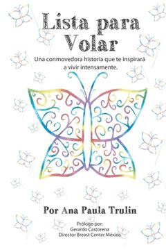 portada Lista para volar: Una conmovedora historia que te inspirará a vivir intensamente (in Spanish)