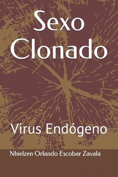 portada Sexo Clonado: Virus Endógeno