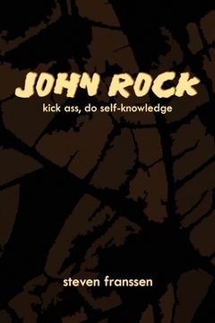 portada John Rock: Kick Ass, Do Self-Knowledge (in English)