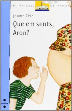 184. Blau / Que Em Sents, Aran?. (Vaixell Vapor Blava) (en Catalán)