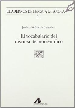 El vocabulario del discurso tecnocientífico (Z cuadrado) (Cuadernos de lengua española)