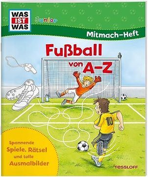 portada Was ist was Junior Mitmach-Heft. Fußball von a bis z (en Alemán)