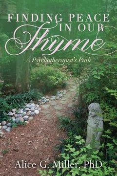 portada Finding Peace In Our Thyme: A Psychotherapist's Path (en Inglés)
