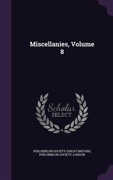 portada Miscellanies, Volume 8