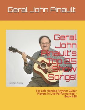 portada Geral John Pinault's Top 25 Show Songs!: For Left-Handed Rhythm Guitar Players in Live Performances! - Book #28 (en Inglés)