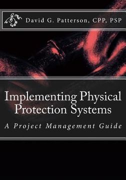 portada Implementing Physical Protection Systems: A Project Management Guide (en Inglés)