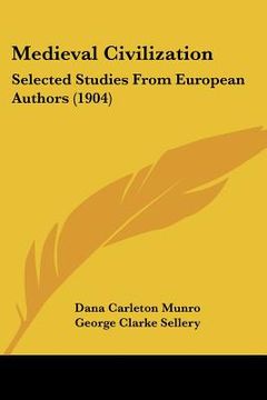 portada medieval civilization: selected studies from european authors (1904) (en Inglés)