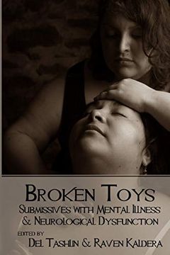 portada Broken Toys: Submissives With Mental Illness and Neurological Dysfunction (in English)