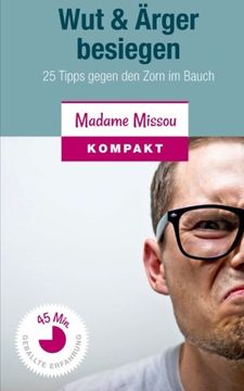 portada Wut & Ärger besiegen: 25 Tipps gegen den Zorn im Bauch (German Edition)