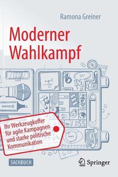 portada Moderner Wahlkampf: Ihr Werkzeugkoffer fã â¼r Agile Kampagnen und Starke Politische Kommunikation (German Edition) [Hardcover ] (in German)