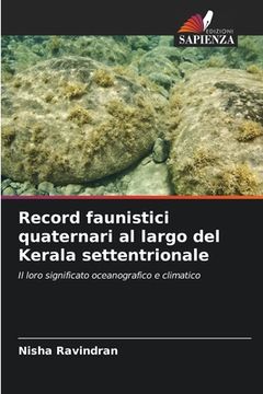 portada Record faunistici quaternari al largo del Kerala settentrionale (in Italian)