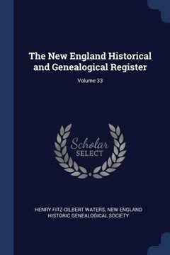 portada The New England Historical and Genealogical Register; Volume 33
