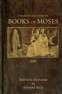 portada The Sixth and Seventh Books of Moses (en Inglés)
