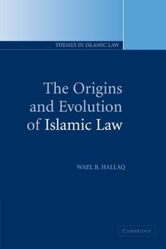 portada The Origins and Evolution of Islamic law (Themes in Islamic Law) (in English)