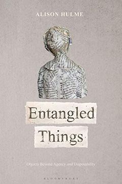 portada Entangled Things: Objects and the Anthropocene