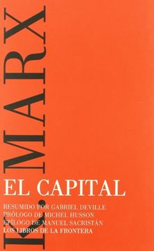 portada El Capital (Resumido por Gabriel Deville. Prologo de Michel Husson y Epilogo de Manuel Sacristan)