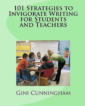 portada 101 strategies to invigorate writing for students and teachers (en Inglés)