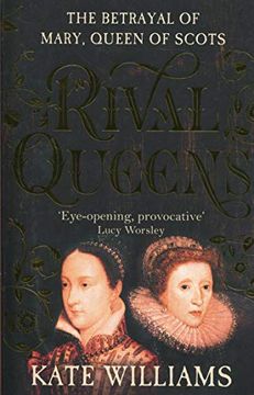 portada Rival Queens: The Betrayal of Mary, Queen of Scots (en Inglés)