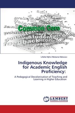 portada Indigenous Knowledge for Academic English Proficiency (en Inglés)