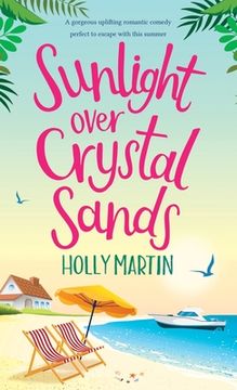 portada Sunlight over Crystal Sands: A gorgeous uplifting romantic comedy perfect to escape with this summer (en Inglés)