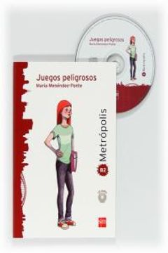 portada Juegos Peligrosos. Metrópolis. Nivel B2 (Metropolis (sm)) (in Spanish)