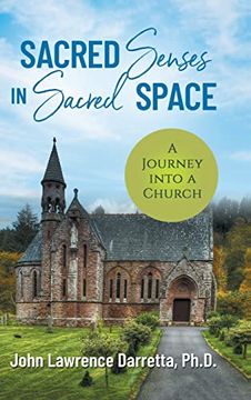portada Sacred Senses in Sacred Space: A Journey Into a Church (in English)