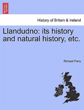 portada llandudno: its history and natural history, etc. (en Inglés)