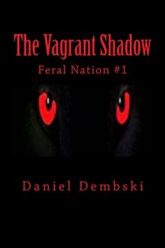 portada The Vagrant Shadow (Feral Nation) (Volume 1)