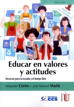 portada Educar en Valores y Actitudes. Recursos Para la Escuela y el Tiempo Libre (in Spanish)