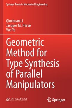 portada Geometric Method for Type Synthesis of Parallel Manipulators (en Inglés)