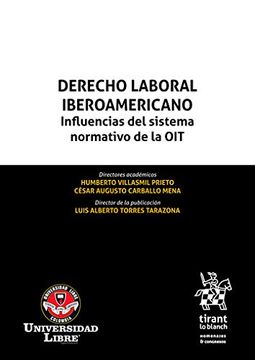 portada Derecho Laboral Iberoamericano. Influencias del Sistema Normativo de la oit (Homenajes y Congresos -Colombia-) (in Spanish)