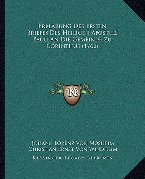 portada Erklarung Des Ersten Briefes Des Heiligen Apostels Pauli An Die Gemeinde Zu Corinthus (1762) (en Alemán)