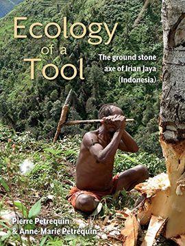 portada Ecology of a Tool: The Ground Stone Axes of Irian Jaya (Indonesia) (Archeo Logiques) (en Inglés)