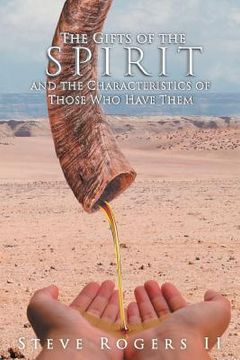 portada The Gifts of the Spirit and the Characteristics of Those Who Have Them