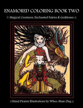 portada Enamored Coloring Book Two: Magical Creatures, Enchanted Fairies and Goddesses (in English)