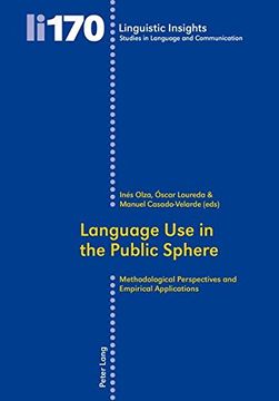 portada Language Use in the Public Sphere: Methodological Perspectives and Empirical Applications (Linguistic Insights)