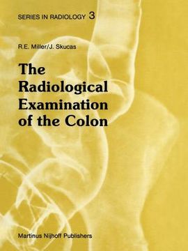 portada The Radiological Examination of the Colon: Practical Diagnosis (en Inglés)