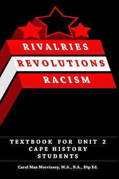 portada Rivalries, Revolutions, Racism: Textbook for Unit 2 Cape History Students (en Inglés)
