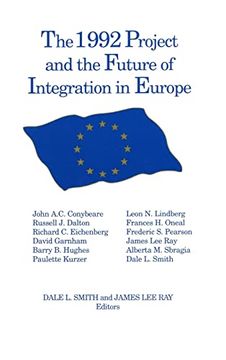 portada The 1992 Project and the Future of Integration in Europe (in English)